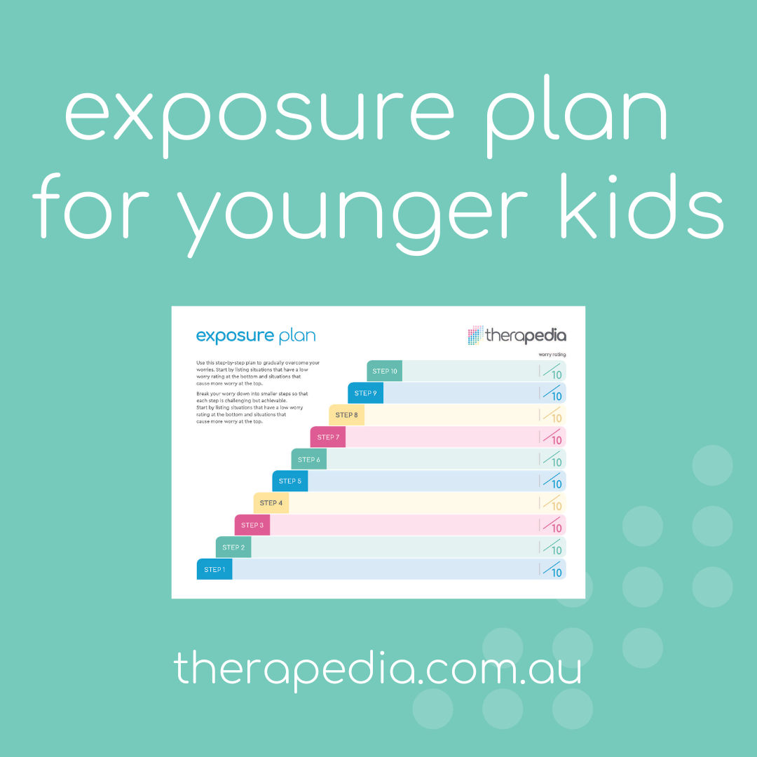 Exposure Plan for Younger Kids